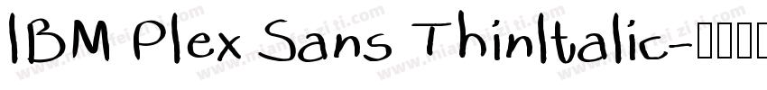 lBM Plex Sans Thinltalic字体转换